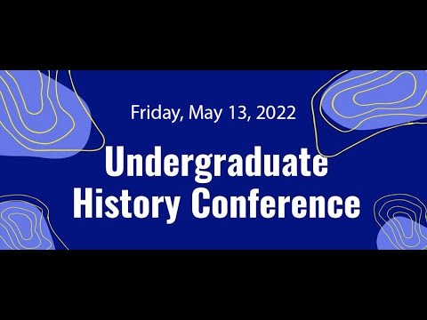 Undergrad History Conference